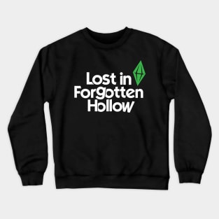 Lost in Forgotten Hollow Crewneck Sweatshirt